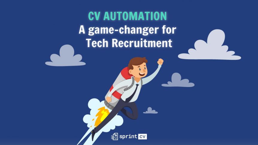 CV automation: a game-changer for tech recruitment - Sprint CV